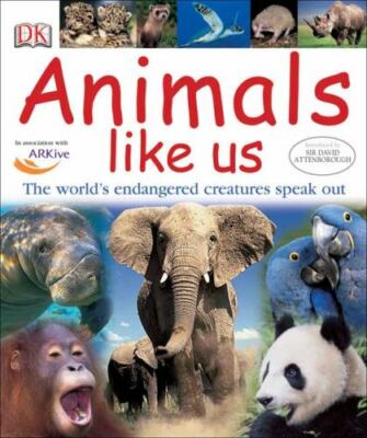 Animals Like Us by Andrea Mills, DK Publishing Hardcover Book, 79 pages