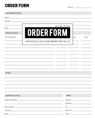 Order Form Details: Invoice and Custom Order Shipping Details or
