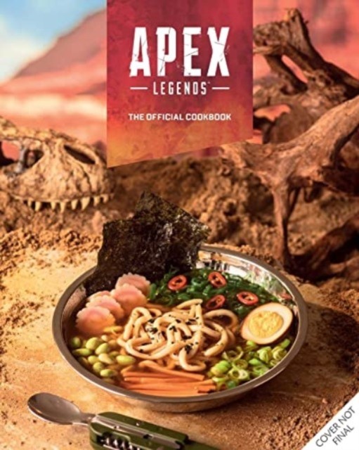 Apex Legends: The Official Cookbook by Jordan Alsaqa 9781803367026 NEW - Image 6