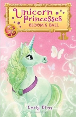 Unicorn Princesses 3: Bloom's Ball by Emily Bliss (English) Paperback Book