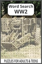 WW2 Word Search Puzzle Book: Word Searches with Easy to Read Print about WW2, Wa