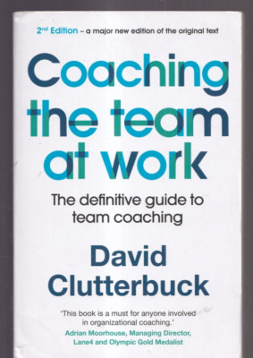 COACHING THE TEAM AT WORK 2: By David Clutterbuck (2020 TPB){M4}