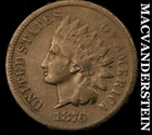 1876 Indian Head Cent- Semi Key Better Date- No Reserve #K2034