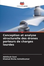 Conception et analyse structurelle des drones porteurs de charges lourdes by Akh