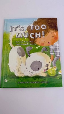 Patty Wing Davis It's Too Much Kinderbuch Emotionales Lernen