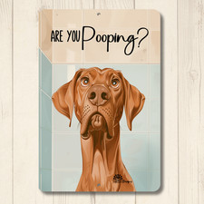 Rhodesian Ridgeback Funny Bathroom Sign Are You Pooping bath dog metal toilet