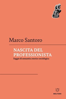 Buch - Marco Santoro - Geburt des Profis. Historischer Semantikaufsatz -