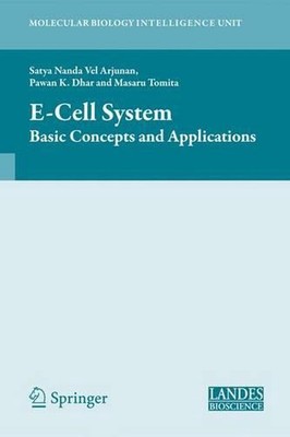 ECell System: Basic Concepts and Applications by Satya Nanda Vel Arjunan (Englis