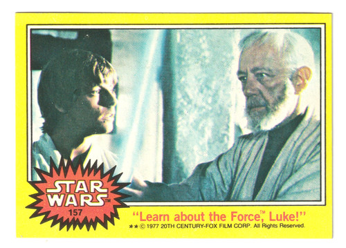 1977 Topps Star Wars #157 "Learn about the Force, Luke!" — Raw