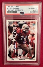 STEVE WALLACE 49ERS signed 1993 TOPPS Card PSA Slabbed AUTHENTIC AUTO 85150897