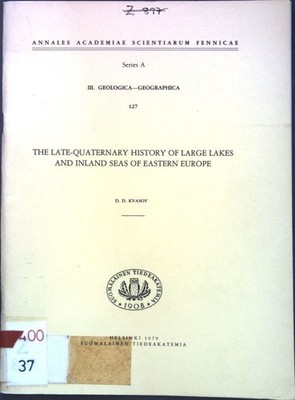 The late-quaternary history of large lakes and inland seas of Estern Europe; Ann
