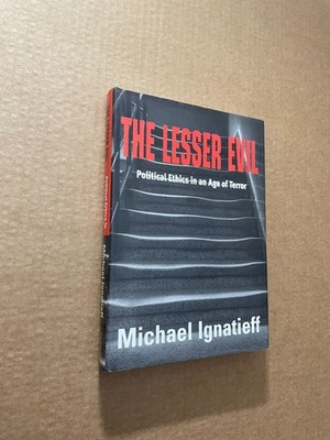 The Lesser Evil by Michael Ignatieff - Pub: Edinburgh - 2004 - Hardback