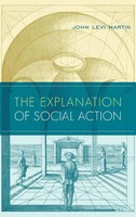 John Levi Martin | Explanation Of Social Action | Buch | Englisch (2011)