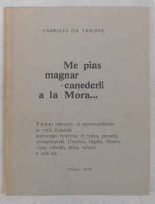 DA TRIEST Me pias magnar knödel nach Brombeere 1979 (''gastropolitca'' im Dialekt)