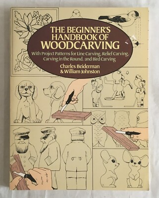 The Beginner's Handbook of Woodcarving: With Project Patterns for Line Carving