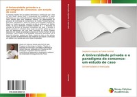 Dagoberto Augusto De Toledo Schmidt | A Universidade Privada E O Paradigma Do...