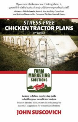 Stress-Free Chicken Tractor Plans: An Easy to Follow, Step-by-Step Guide to: New