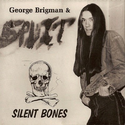 ''7''-GEORGE BRIGMAN & SPLIT- SILENT BONES 1985 45 Hard ROCK Psych ACID Archive