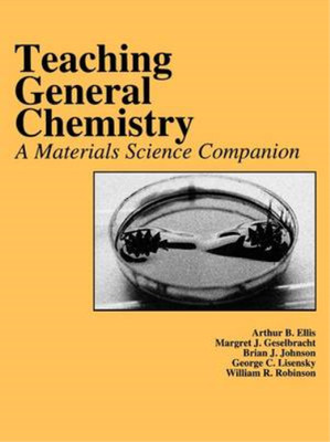 Teaching General Chemistry : A Materials Science Companion (American Chemical So