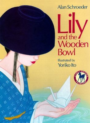 Lily and the Wooden Bowl by Alan Schroeder