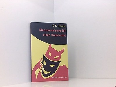 Dienstanweisung für einen Unterteufel (HERDER spektrum) Lewis, Clive Staples, H.
