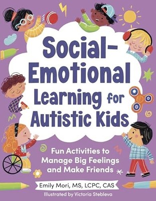 Social-Emotional Learning for Autistic K..., Emily Mori