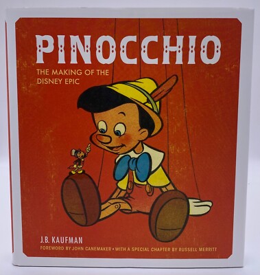 Pinocchio The Making of the DINSEY Epic by J.B. Kaufman Hardcover Book BRAND NEW