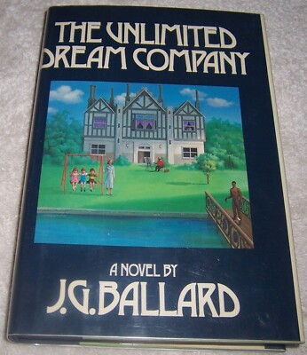 The Unlimited Dream Company J. G. Ballard hc/dj 1979 1st US Edition/1st Printing