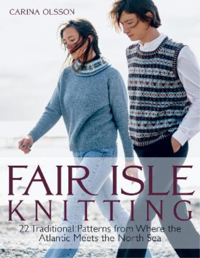 Carina Olsson Fair Isle Knitting (Copertina rigida)