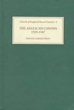 The Anglican Canons, 1529-1947 by Gerald Bray: New