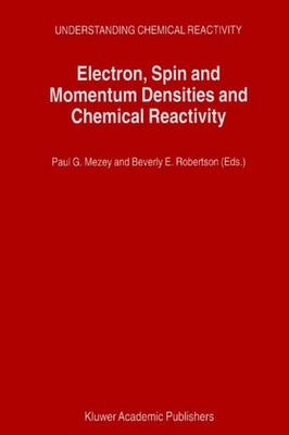 Beverly E. Robertson (u. a.) | Electron, Spin and Momentum Densities and...