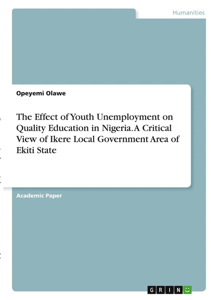 Opeyemi Olawe | The Effect Of Youth Unemployment On Quality Education In...-image