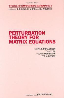 Perturbation Theory for Matrix Equations, Hardcover by Konstantinov, M. M. (E...