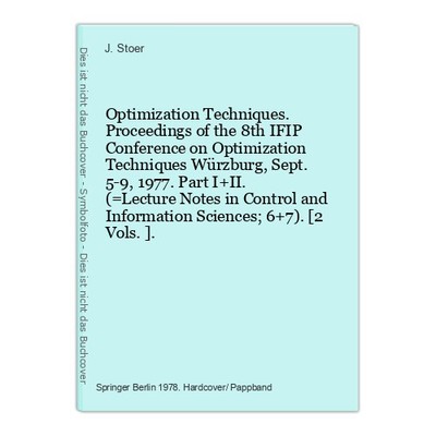 Optimization Techniques. Proceedings of the 8th IFIP Conference on Optimization 