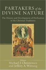 Partakers of the Divine Nature: The History a...