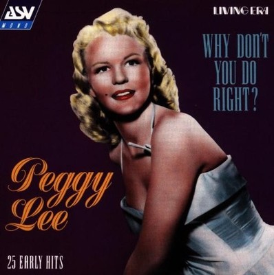 Lee, Peggy - Peggy Lee: Why Don't You Do Right? - Lee, Peggy CD KFVG The Cheap