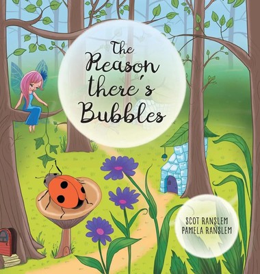 Scot Ranslem (u. a.) | The Reason There's Bubbles | Buch | Englisch (2020)