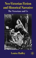 L. Hadley | Neo-Victorian Fiction And Historical Narrative | Taschenbuch (2010)