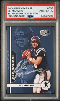   2004 Press Pass SE Eli Manning Auto PSA AU Rebels / Giants Rookie  RC #OS3  