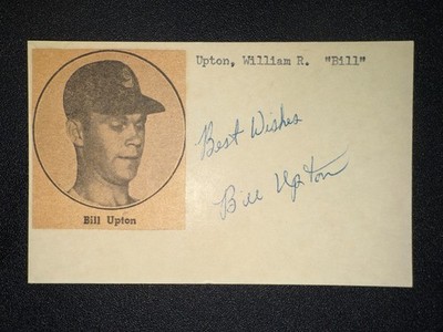 1954 A's: Bill Upton, SIGNED Vintage 3x5  (VC) - Died 1987