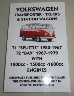 Reparaturanleitung VW Bus / Transporter T1 / Samba + T2 T2a T2b, Bauj. 1950-1979
