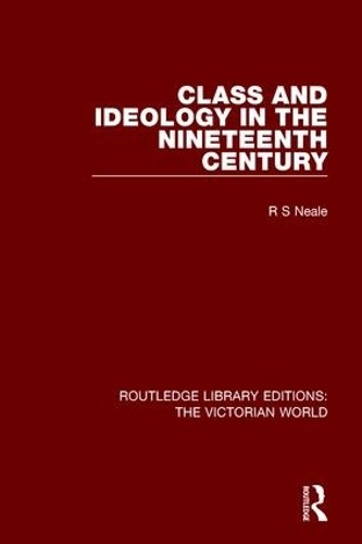 Class and Ideology in the Nineteenth Century - 9781138657465