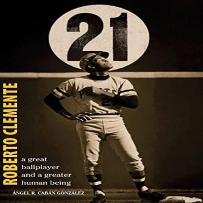 Roberto Clemente A great ballplayer and a greater human being Ibu