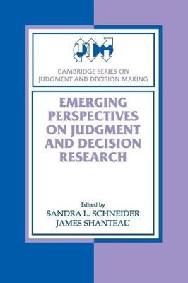 Emerging Perspectives on Judgment and Decision Research by Sa... - 9780521527187