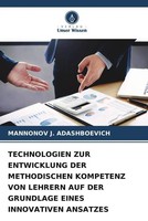 Mannonov J. Adashboevich | Technologien ZUR Entwicklung DER Methodischen...