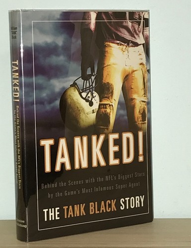 William "Tank" Black - Tanked! - SIGNED 1st 1st - NFL NBA Super Agent - SCARCE - Picture 2 of 7