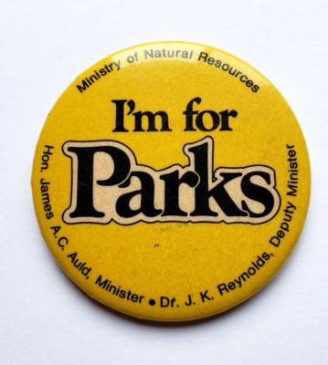 I'm For Parks Ministry Of Natural Resources Pinback Button Pin B
