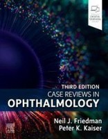 Case Reviews In Ophthalmology, Neil J. Friedman
