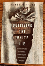 Outliving The White Lie, James Wiggins, TPB