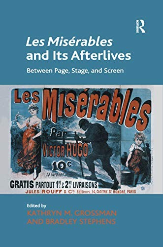 Les Misrables and Its Afterlives by Kathryn M. Grossman, Bra... - - Image 3